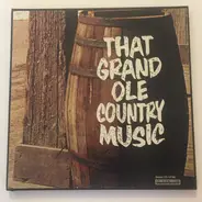 Johnny Cash,Tammy Wynette,Flatt & Scruggs, a.o., - That Grand Ole Country Music