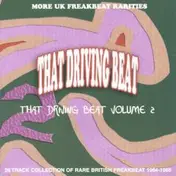 The Deejays - That Driving Beat Volume 2 (More UK Freakbeat Rarities 28 Track Collection Of Rare British Freakbea