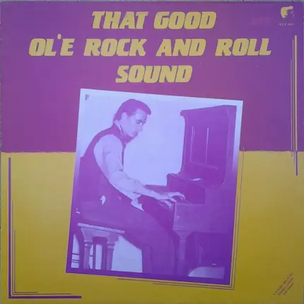 Jimmy Keller, The Downbeats, Charley O'Bannon - That Good Ol'e Rock And Roll Sound