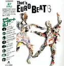 LP - Aleph, Laban, tasha, a.o. - That's Eurobeat Vol. 3 - OBI + Insert