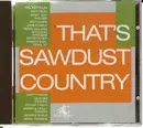 CD - Hal Ketchum,Ian Tyson,Jerry Jeff,Walker,u.a - That's Sawdust Country