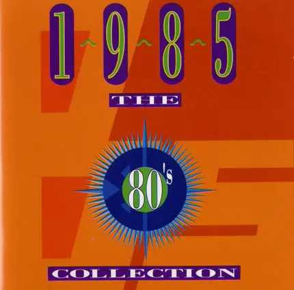 A-Ha / Elton John / Starship / Kate Bush a.o. - The 80's Collection 1985