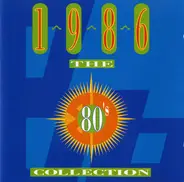 Europe / The Bangles / Cyndi Lauper a.o. - The 80's Collection 1986