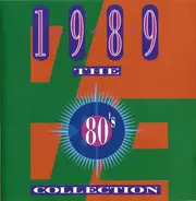 Queen / The Bangles / Tears For Fears a.o. - The 80's Collection 1989