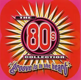 Blondie - The 80's Collection Groove Is In The Heart