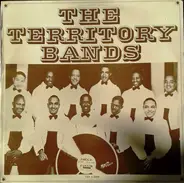 Bob Pope / Bobby Gordon / Blanche Calloway / Original Yellow Jackets / a.o. - The Territory Bands