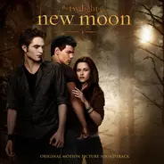 Thom Yorke / Lykke Li / Band Of Skulls a.o. - The Twilight Saga: New Moon (Original Motion Picture Soundtrack)