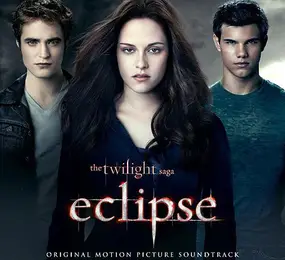 Various Artists - The Twilight Saga: Eclipse (Original Motion Picture Soundtrack)