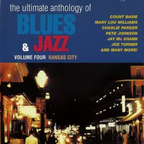 Various Artists - Ultimate Anthology of Blues & Jazz, Vol.4: Kansas City