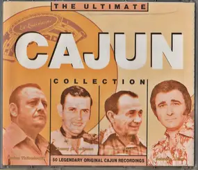 Johnnie Allan - The Ultimate Cajun Collection