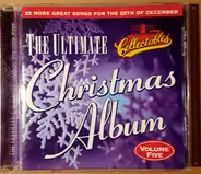 McCartney & Wings, The Tokens, Elvis Presley a.o. - The Ultimate Christmas Album Volume 5