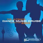 Narcotic Thrust, Armand van Helden, Tiga - The Ultimate Dance Music Cruise Compilation 2004