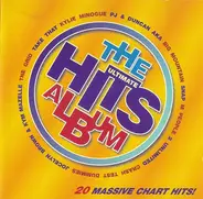 Kylie Minogue / Take That a.o. - The Ultimate Hits Album (20 Massive Chart Hits)