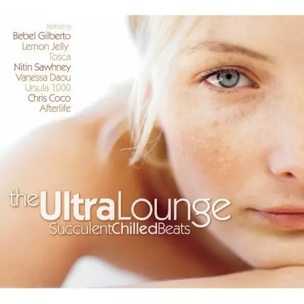 Lemon Jelly, Jojo Effect, Lemongrass - The Ultra Lounge Succulent Chilled Beats