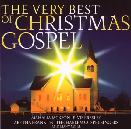 Mahalia Jackson / Johnny Cash / Harry Belafonte a.o. - The Very Best Of Christmas Gospel