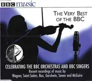 Various - The Very Best Of The BBC: Recent Recordings By The BBC Orchestras And The BBC Singers