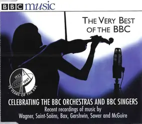 Various Artists - The Very Best Of The BBC: Recent Recordings By The BBC Orchestras And The BBC Singers
