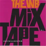 Various - The WB Mix Tape Vol. 1