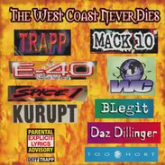 Mack 10, E-40, a.o - The West Coast Never Dies