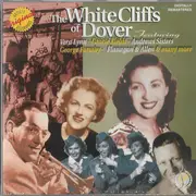 CD - Vera Lynn, Irving Berlin a.o. - The White Cliffs Of Dover