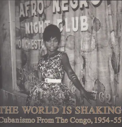 Various - The World Is Shaking: Cubanismo From The Congo, 1954-55