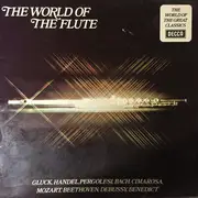 LP - Christoph Willibald Gluck, Georg Friedrich Händel a.o. - The World Of The Flute