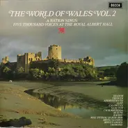 Cyril Anthony, Emyr Jones, a.o. - The World Of Wales Vol. 2 - A Nation Sings: Five Thousand Voices At The Royal Albert Hall