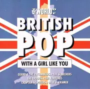 CD - Gerry & The Pacemakers a.o. - The World Of British Pop - With A Girl Like You