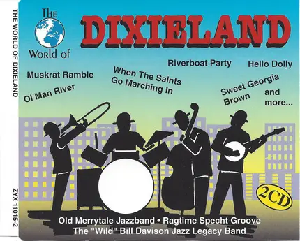 The "Wild" Bill Davison Jazz Legacy Band / Crazy Dogs / Ragtime Specht Groove / a.o. - Dixieland