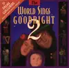CD - Ashraf Sewailam / Tchatchi Hemlstetter a.o. - The World Sings Goodnight 2