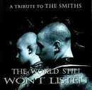 CD - Various - The World Still Won't Listen - A Tribute To The Smiths