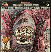 The Robert Shaw Chorale - The World's Greatest Choruses