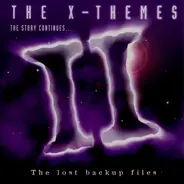 Various - The X-Themes II - The Lost Backup Files