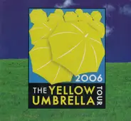 Christine Baze, Kaki King, Sarah Bettens ... - The Yellow Umbrella Tour 2006