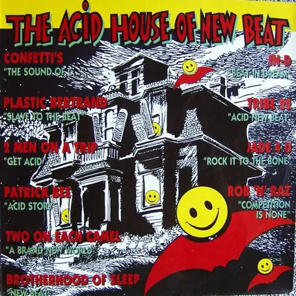 Confetti's, Plastic Bertrand a.o. - The Acid House Of New Beat