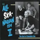 CD - Whole Lotta Milka / Skavenjah a.o. - The All Ska-Nadian Club II: The Best Of Canadian Ska