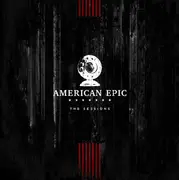 LP-Box - Various - The American Epic Sessions (Original Motion Picture Soundtrack)