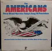 LP - Various - The Americans: Oscar Brand Narrates Today's Song Of Patriotism
