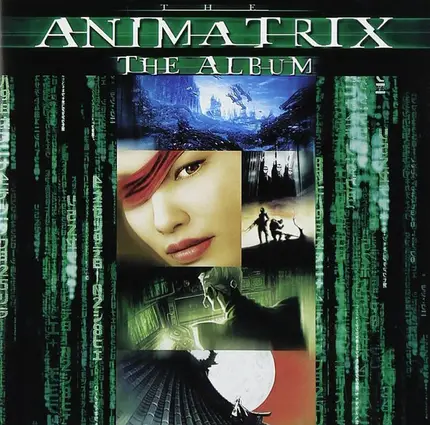 Meat Beat Manifesto, Junkie XL, Juno Reactor, a.o. - The Animatrix (The Album)