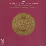 Ravi Shankar, Ali Akbar Khan, Balchander - The Anthology Of Indian Music Volume One