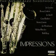Joe Lovano, Benny Golson, Joe Henderson... - The Art Of Jazz Saxophone: Impressions Vol. 5