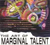 Double CD - Various - The Art Of Marginal Talent