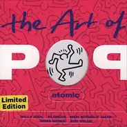 Billy Idol, Blondie, Boy George - The Art Of Pop - Atomic