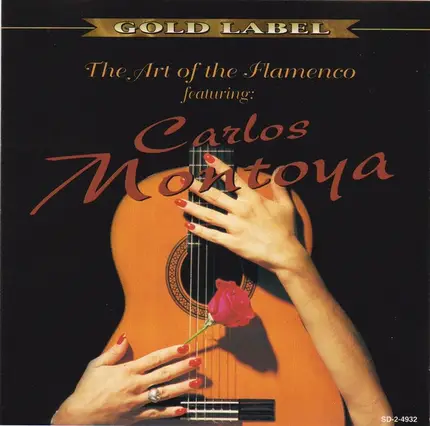 Unknown, Carlos Montoya - The Art Of The Flamenco Featuring: Carlos Montoya