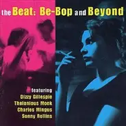 Dizzy Gillespie, Charlie Ventura - The Beat: Be-Bop And Beyond