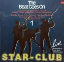 LP - The Roadrunners / Bobby Patrick Big Six / The Rattles a.o. - The Beat Goes On Vol. 1 'Star-Club Live'