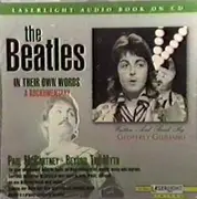 CD - Paul McCartney / Geoffrey Giuliano - The Beatles In Their Own Words: A Rockumentary (Paul McCartney / Beyond The Myth) - Still sealed
