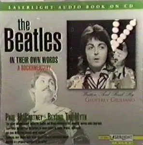 Paul McCartney / Geoffrey Giuliano - The Beatles In Their Own Words: A Rockumentary (Paul McCartney / Beyond The Myth)