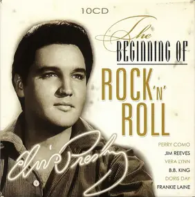 Elvis Presley - The Beginning Of Rock 'N' Roll