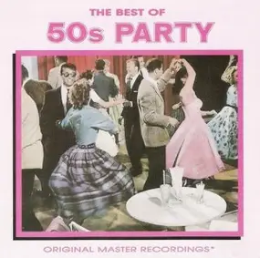Various Artists - The Best Of 50s Party (Original Master Recordings)